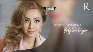 Sevinch Mo'minova - Yolg'onchi yor (Official music)