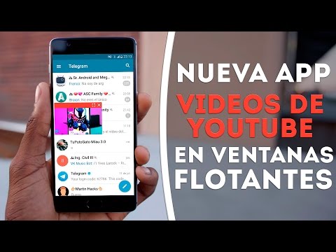 VÍDEOS DE YOUTUBE FLOTANTES - Nueva APP - Julio 2016