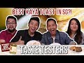 Best Kaya Toast in Singapore | Taste Testers | EP 25