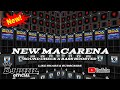 NEW MACARENA SOUND CHECK X BASS BOOSTED REMIX DJ PHIL OFFICIAL 