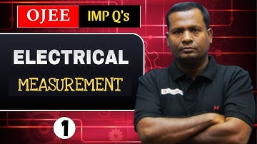 OJEE ELECTRICAL || MEASUREMENT 1 || BY SAROJ SIR || IE CLASSES