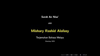 Surah An Nisaa - Mishary Rashid Al Falasy - Terjemahan Bahasa Melayu