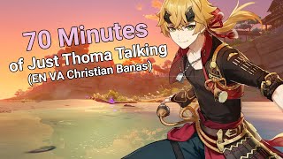 70 Minutes of Just Thoma Talking (EN VA Christian Banas)