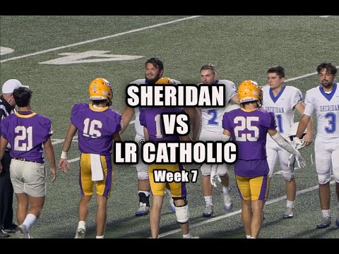 Week 7 – Sheridan vs LR Catholic Highlights 2025