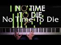 Billie Eilish - "No Time To Die" - Piano Cover 🎹