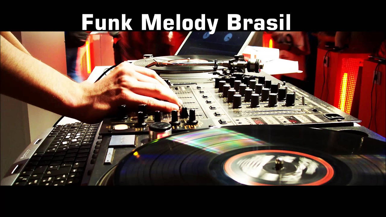 Funk Melody Brasil 1 - Set Mix DJ