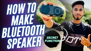 How to make a bluetooth speaker and a secret useful function