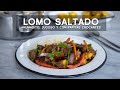 COMO PREPARAR EL MEJOR LOMO SALTADO CASERO DE TU VIDA | ACOMER.PE | COMIDA PERUANA