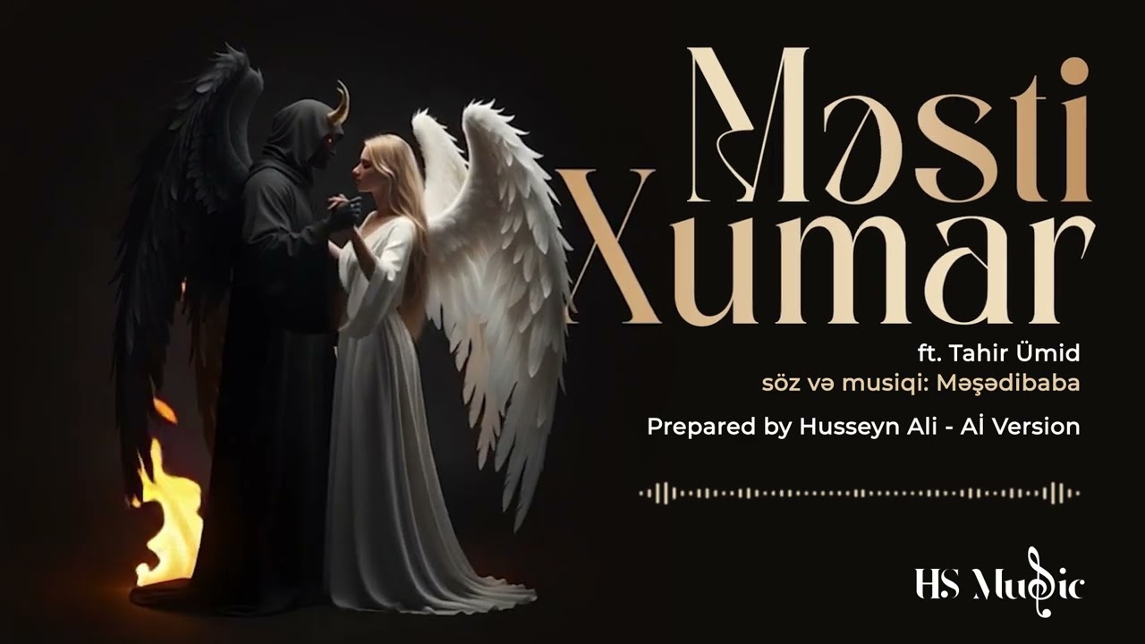 HS Music - Məsti Xumar (ft. Tahir Ümid - Aİ Version)