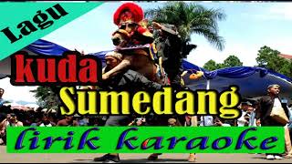 kuda sumedang lirik karaoke~pantes music