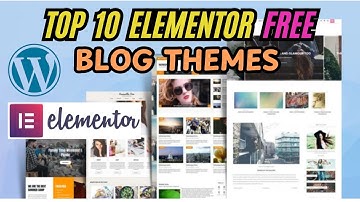 Best 10 FREE Elementor WordPress Blog Themes 2025