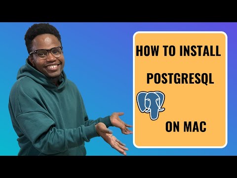 HOW TO INSTALL POSTGRESQL ON MAC - 2023