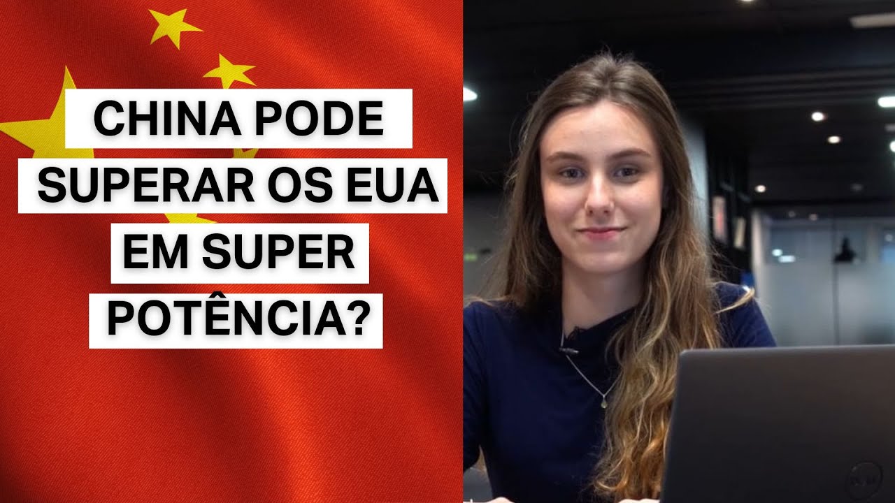 CHINA PODE SUPERAR OS EUA EM SUPER POTÊNCIA? - YouTube