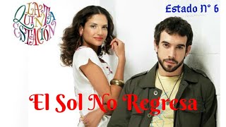 Vignette de la vidéo "El sol no regresa - Estado N° 6"