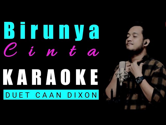 BIRUNYA CINTA (Dayu AG / Kitty Andry) Karaoke Duet Cowok || CaAn Dixon class=