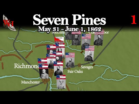 American Civil War: Battle of Seven Pines - "Enemy at the Gate" - Part 1