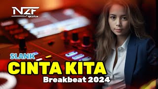 DJ BREAKBEAT CINTA KITA | SLANK FULL BASS