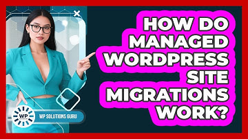 How Do Managed WordPress Site Migrations Work?