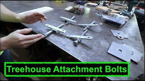 Homemade TAB Bolts | Treehouse Attachment Bolts