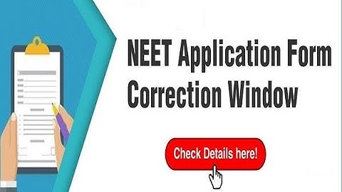NEET 2021 FORM CORRECTION WINDOW OPENS TODAY