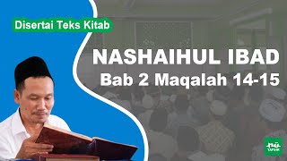 Ngaji Kitab Nashaihul Ibad # Bab 2 Maqalah 14-15 # Disertai Teks Kitab | Gus Baha Terbaru