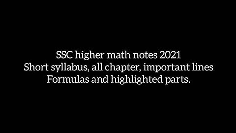SSC higher math notes 2021, short syllabus, all chapter formulas, important parts notes.