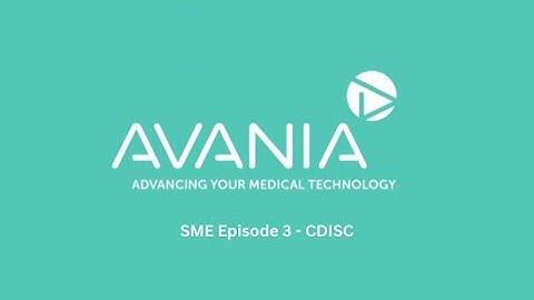 SME Series - Episode 3 - The Critical Tole of CDISC