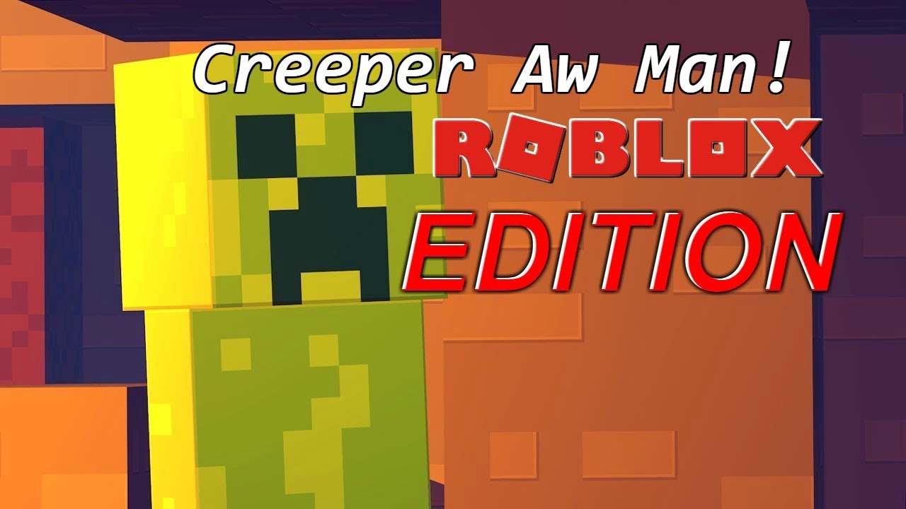 Creeper Aw Man In Roblox Revenge By Captainsparklez Roblox Edition Youtube - captainsparklez revenge roblox parody roblox music video