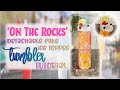 ‘On the rocks’ removable fake ice topper for tumblers tutorial