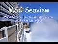 MSC Seaview maiden voyage in strong Winds BF 7/8