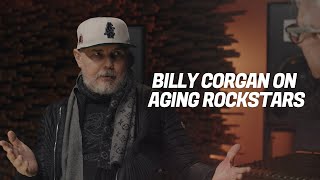 Is Billy Corgan Right About Aging Rock Stars?