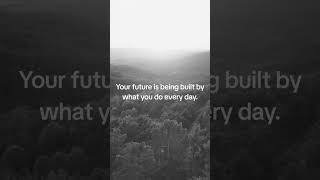 Your future is quietly being shaped by your daily habits.Choose wisely. #discipline #success
