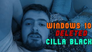 VEDA 2: Windows 10 Deleted Cilla Black