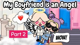 My Boyfriend is an Angel 🕊😇💖 | Part 2 💕 | Love Story 🥰 💘 | Toca Life Story 💗 | Toca Boca