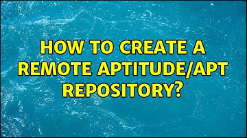 Ubuntu: How to create a Remote Aptitude/APT Repository?