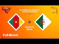 Cameroon v Algeria | FIFA World Cup Qatar 2022 Qualifier | Full Match