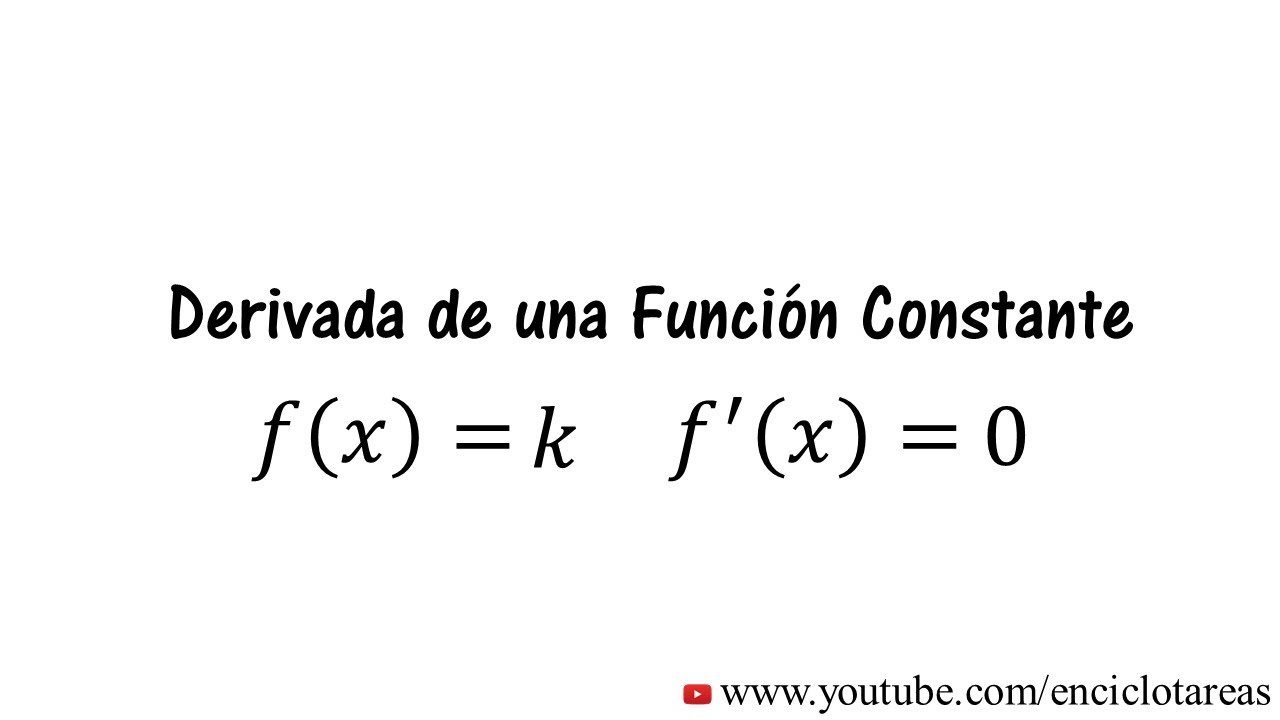 Derivada De Una FunciÓn Constante Youtube