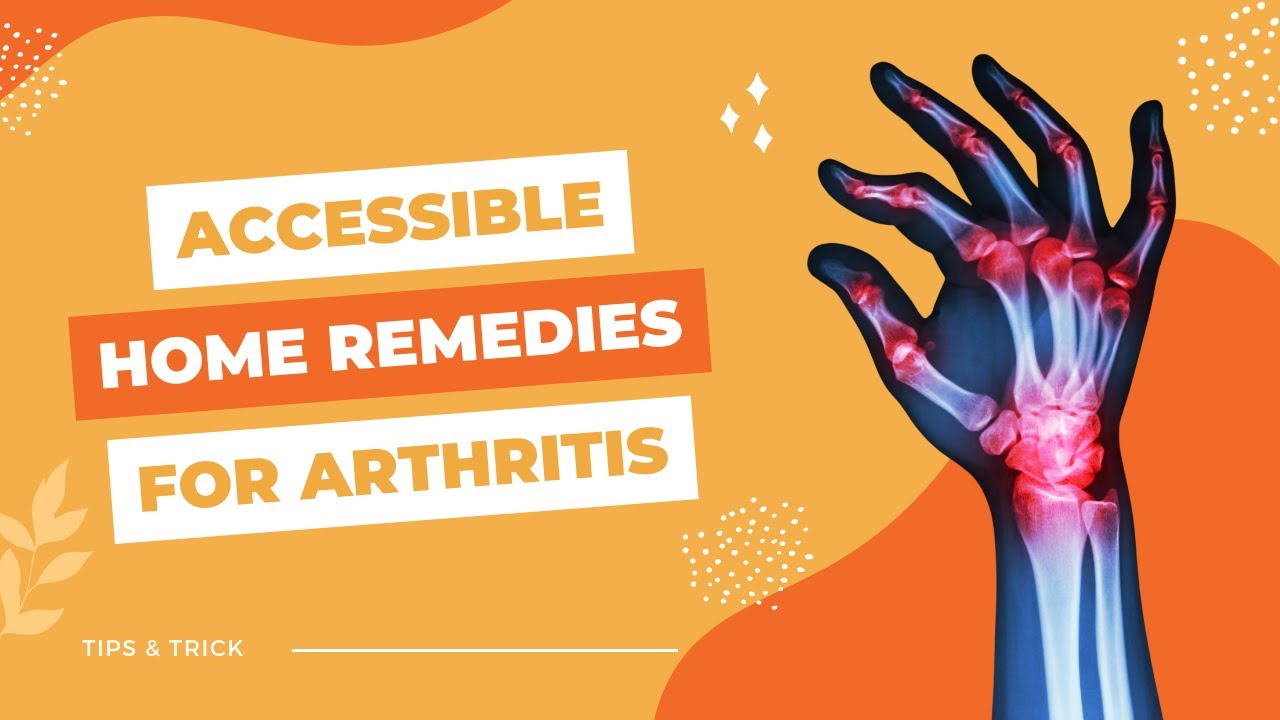 accessible-home-remedies-to-alleviate-arthritis-pain-youtube