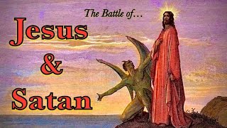 The Devil vs. Jesus  The Battle of Paradise Regained Explained