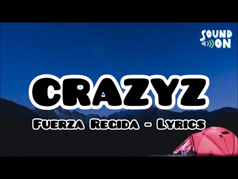 CRAZYZ - Fuerza Regida | Lyrics