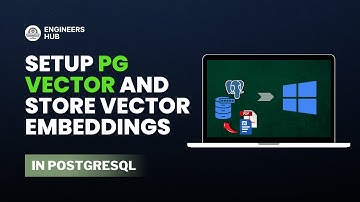 Set Up pgvector and Store Vector Embeddings in PostgreSQL