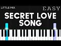Little Mix - Secret Love Song ft. Jason Derulo | EASY Piano Tutorial