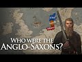 Who were the anglosaxons