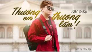 Video thumbnail of "[LYRICS] ▶ THƯƠNG EM THƯƠNG LẮM - CHI DÂN ft. BẢO KUN"