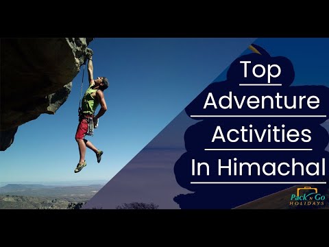 Top Adventure Activities In Himachal Pradesh, India In 2020 | Himachal Tourism | PackNGoHolidays