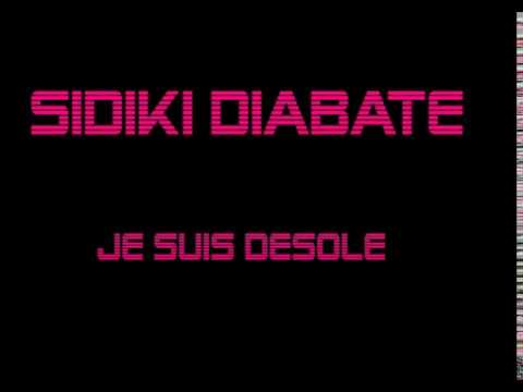 TÉLÉCHARGER MUSIC SIDIKI DIABATE JE SUIS DESOLE MUSIC SIDIKI SUIS TÉLÉCHARGER DESOLE JE DIABATE