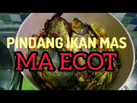 Cara Membuat Pindang Ikan Mas Ma Ecot
