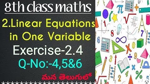 8th class maths//Chapter-2 Linear Equations in One Variable//Exercise-2.4//Part-2//in telugu SSC syl