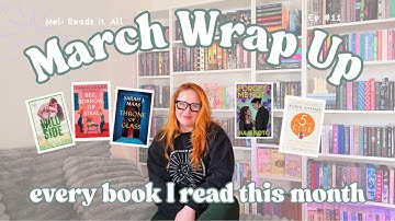 March Reading Wrap Up📚❤️‍🔥✨ | every book I read in March | monthly wrap up