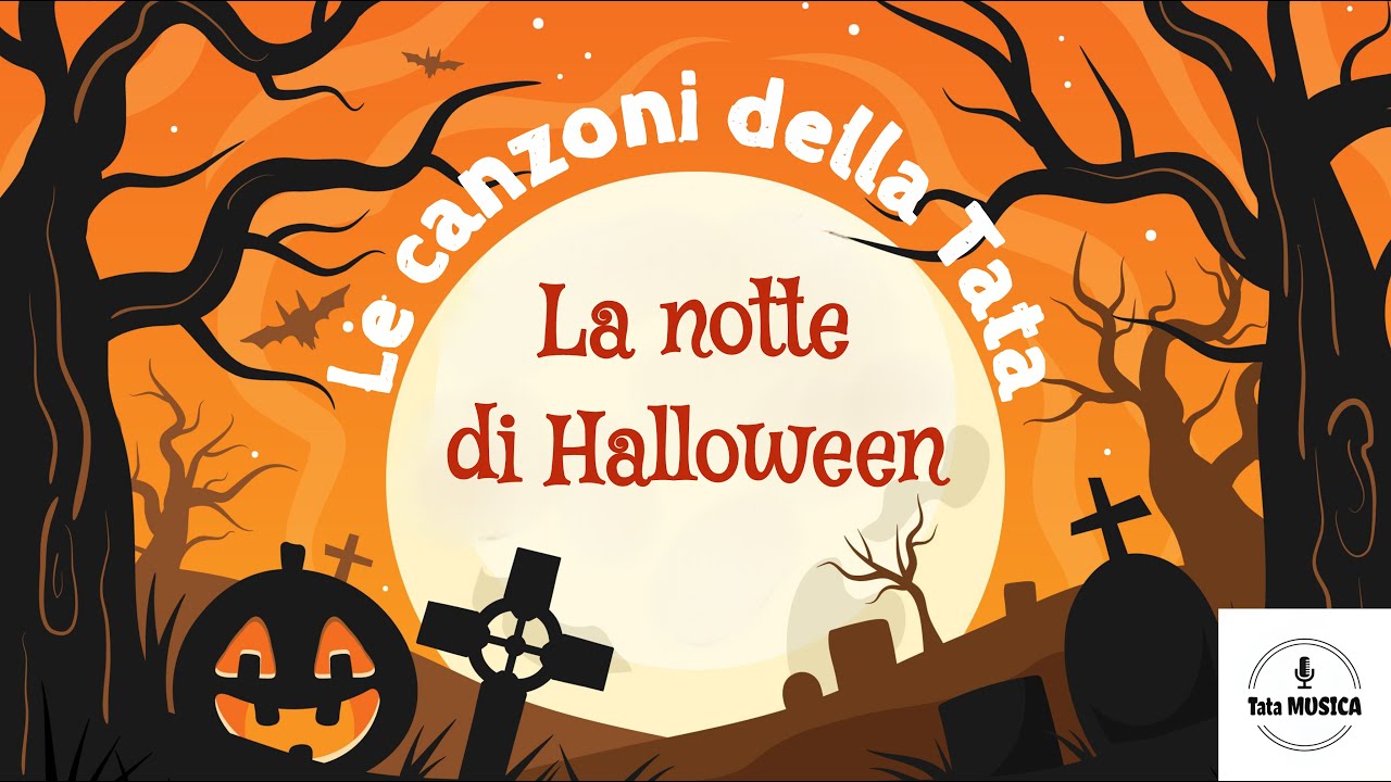 La notte di Halloween Canzoni per bambini Tata MUSICA Genova Songs kids lyrics testo in descrizione